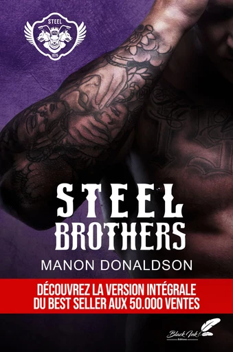 Steel brothers : VERSION INTÉGRALE - Manon Donaldson - Black Ink Editions