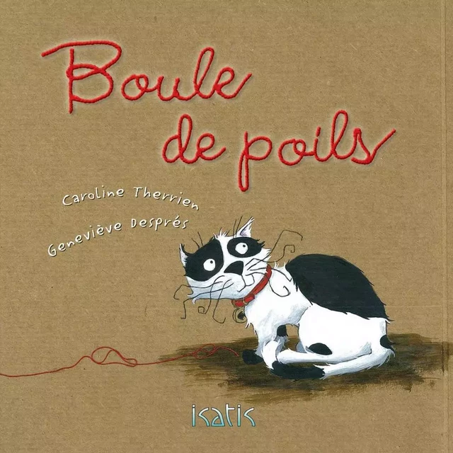 Boule de poils - Caroline Therrien - Éditions de l'Isatis