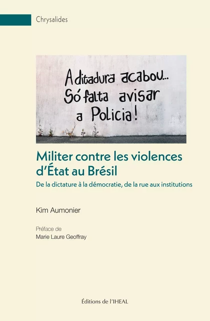 Militer contre les violences d’État au Brésil - Kim Aumonier - Éditions de l’IHEAL