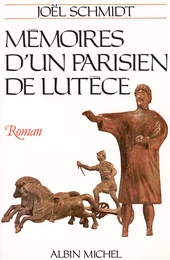 Mémoires d'un Parisien de Lutèce