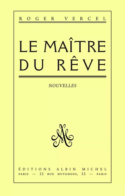 Le Maître du rêve - Roger Vercel - Albin Michel