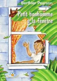 Petit bonhomme à la fenêtre