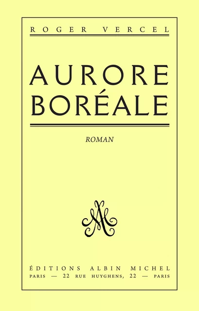 Aurore boréale - Roger Vercel - Albin Michel