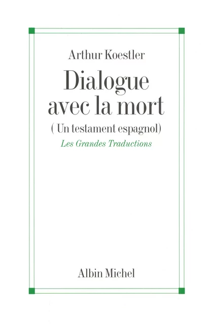 Dialogue avec la mort - Arthur Koestler - Albin Michel