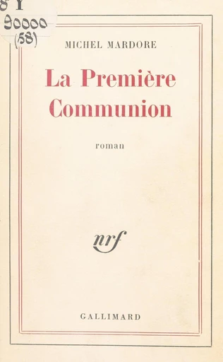 La première communion - Michel Mardore - FeniXX réédition numérique