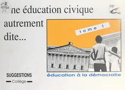 Une éducation civique autrement dite (1)