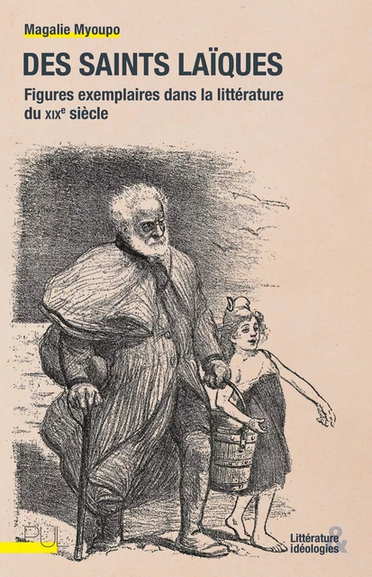 Des saints laïques - Magalie Myoupo - Presses universitaires de Lyon
