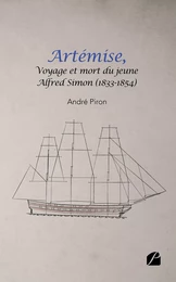 ARTÉMISE, voyage et mort du jeune Alfred Simon (1833-1854)