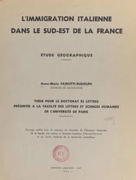 L'immigration italienne dans le Sud-Est de la France