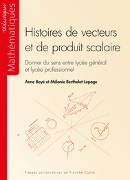 Histoires de vecteurs et de produit scalaire