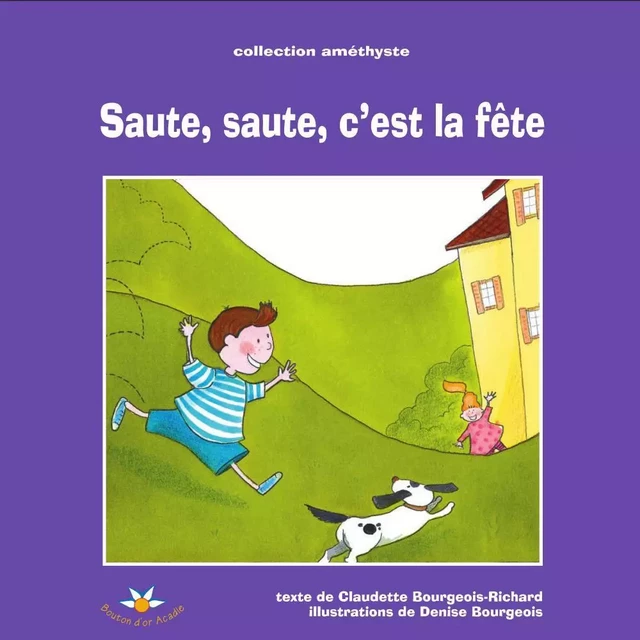 Saute, saute, c’est la fête - Claudette Bourgeois-Richard - Bouton d'or Acadie