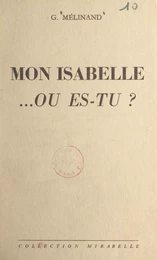 Mon Isabelle... où es-tu ?