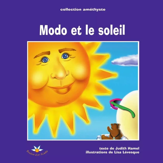 Modo et le soleil - Judith Hamel - Bouton d'or Acadie