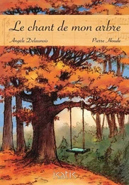 Le chant de mon arbre