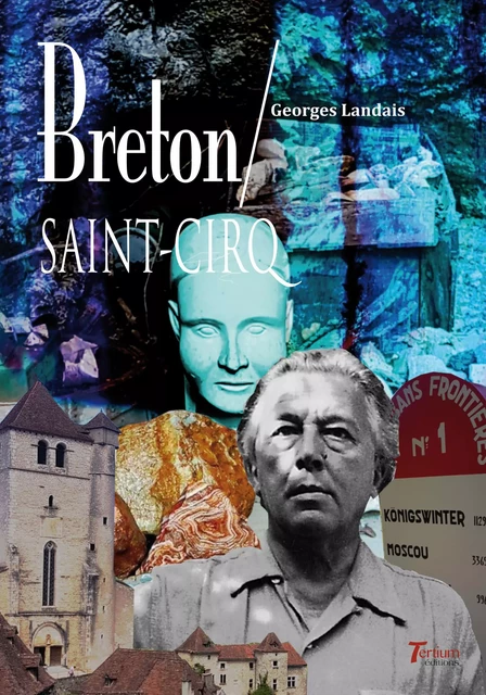 Breton / Saint-Cirq - Georges Landais - Tertium éditions