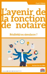 L'avenir de la fonction de notaire