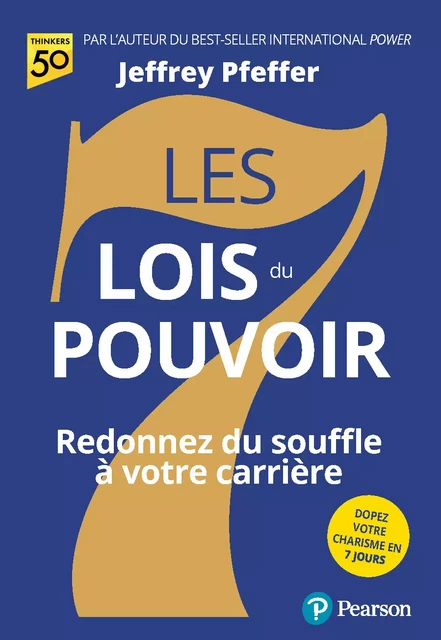 Les 7 lois du pouvoir - Jeffrey Pfeffer - Pearson