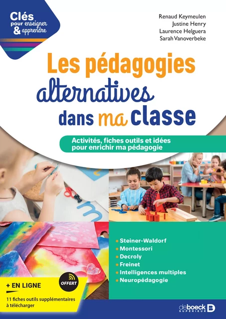 Les pédagogies alternatives dans ma classe - Renaud Keymeulen, Justine Henry, Laurence Helguera, Sarah Vanoverbeke - De Boeck Supérieur