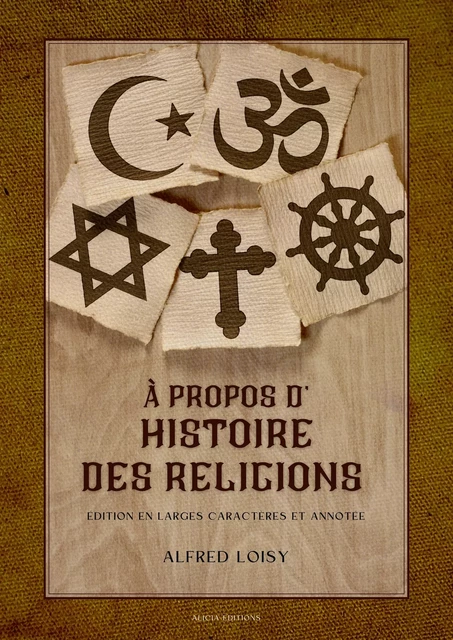 À propos d’histoire des religions - Alfred Loisy - Alicia Éditions