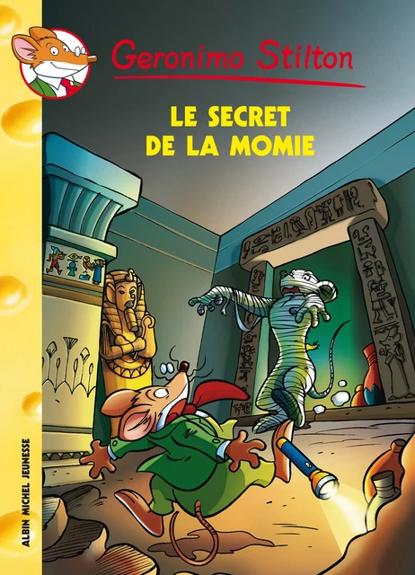 Le Secret de la momie - Geronimo Stilton - Albin Michel