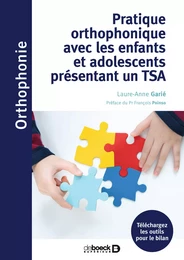 Pratique orthophonique avec les enfants et adolescents présentant un TSA