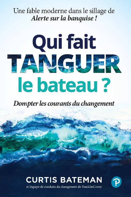 Qui fait tanguer le bateau ? - Curtis Bateman - Pearson