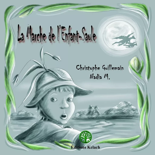 La Marche de l'enfant-saule -  - Editions Kelach