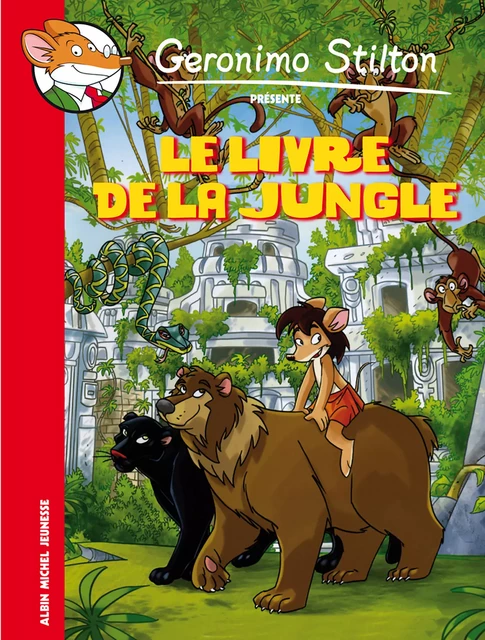 Le Livre de la jungle - Geronimo Stilton - Albin Michel