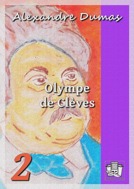 Olympe de Clèves - Alexandre Dumas - La Gibecière à Mots