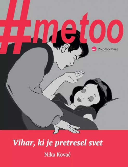 #metoo: vihar, ki je pretresel svet - Nika Kovač - Založba Pivec