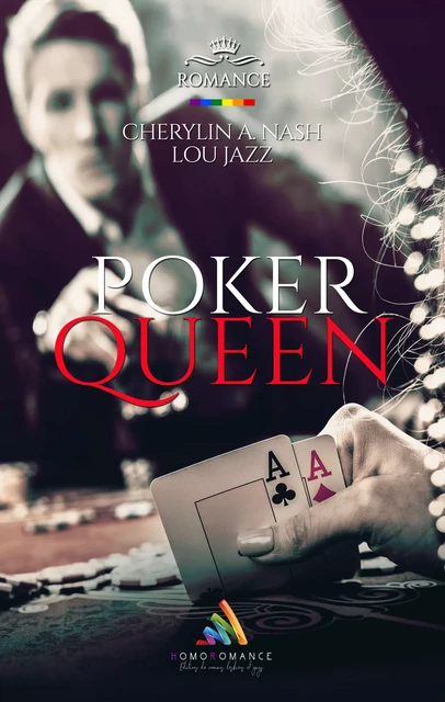 Poker Queen - Cherylin A. Nash, Lou Jazz - Homoromance Éditions