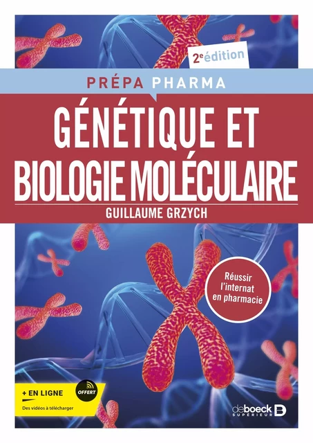 Génétique et Biologie Moléculaire - Guillaume Grzych - De Boeck Supérieur