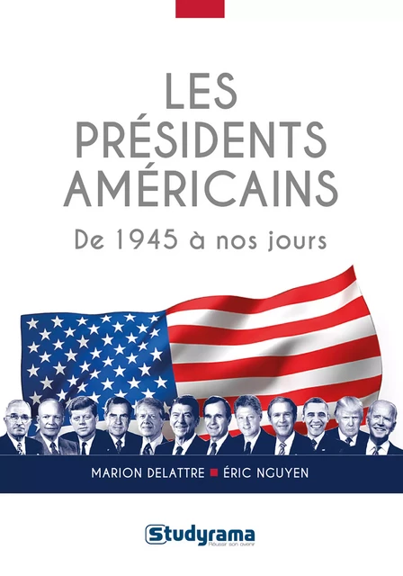 Les présidents américains - Marion Delattre, Eric Nguyen - Studyrama