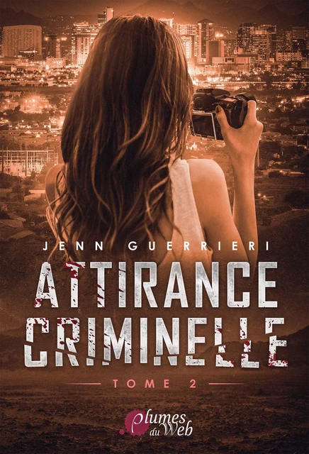 Attirance Criminelle - Tome 2 - Jenn Guerrieri - Plumes du Web