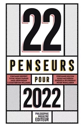 22 penseurs pour 2022