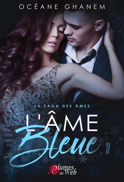 La Saga des Âmes : L’Âme Bleue - Tome 1 - Océane Ghanem - Plumes du Web