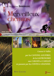 Merveilleux chemins au sud de la rivière Dordogne - 1