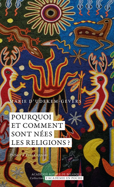 Pourquoi et comment sont nées les religions - Marie Udekem-Gevers - Académie royale de Belgique