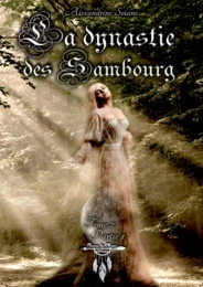 La dynastie des Sambourg - Tome 2 : Sang et brume - partie 1