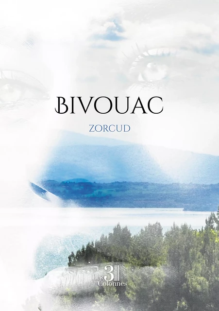 Bivouac -  Zorcud - Éditions les 3 colonnes