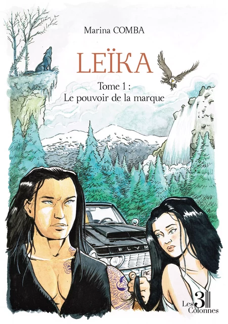 Leïka - Tome 1 : Le pouvoir de la marque - Comba Marina - Éditions les 3 colonnes