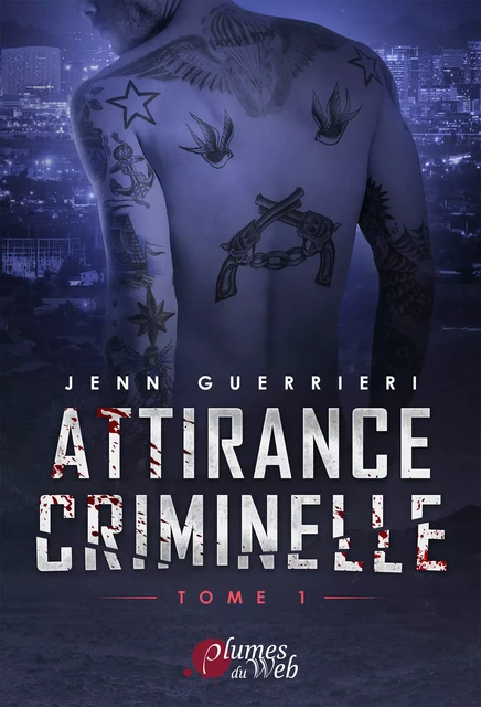 Attirance Criminelle - Tome 1 - Jenn Guerrieri - Plumes du Web