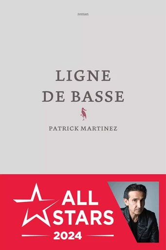 Ligne de basse - Patrick Martinez - Alma Editeur