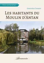 Les habitants du Moulin d’Antan