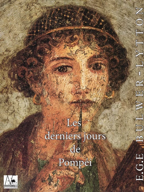 Les deniers jours de Pompéi - Edward G. E. Bulwer-Lytton - A verba futuroruM