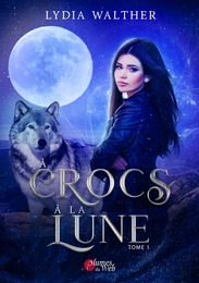 À Crocs à la Lune - Tome 1