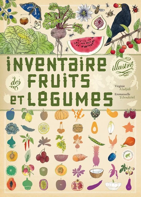 Inventaire illustré des fruits et légumes - Virginie Aladjidi - Albin Michel