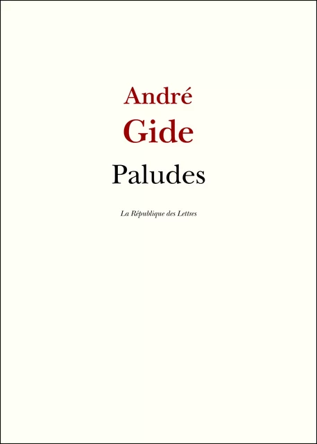 Paludes - André Gide - République des Lettres