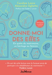 Donne-moi des elles - En quête du matrimoine, un héritage au féminin