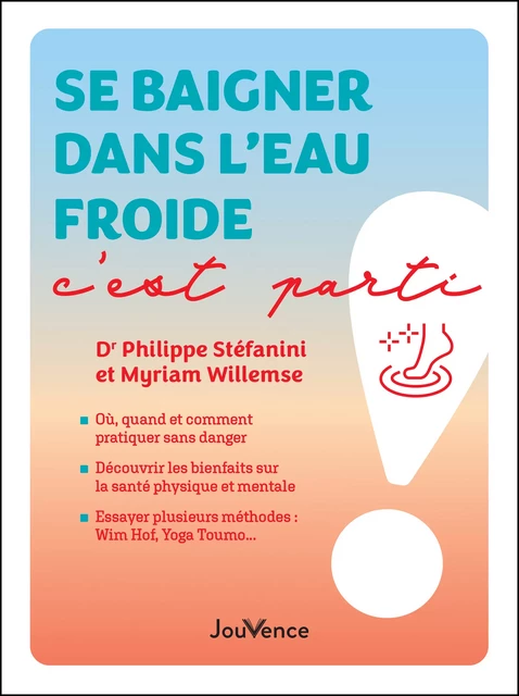 Se baigner dans l'eau froide, c'est parti ! - Victor Bergeron, Philippe Stéfanini, Myriam Willemse - Éditions Jouvence